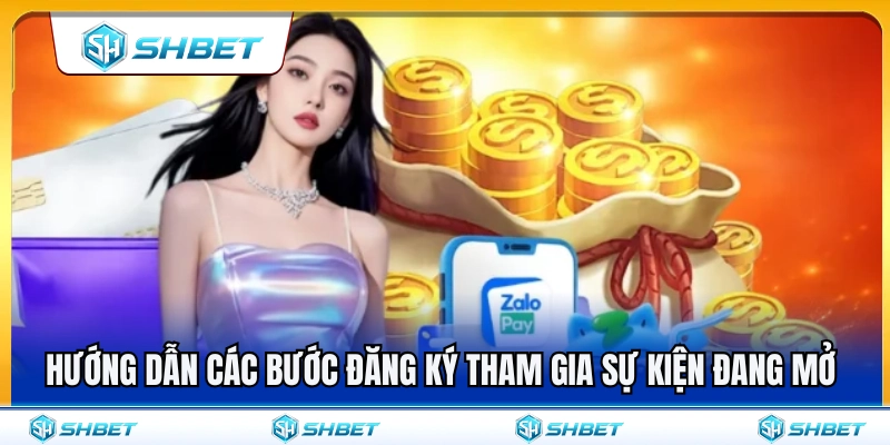 Chi tiết cách đăng ký tham gia sự kiện đang diễn ra 