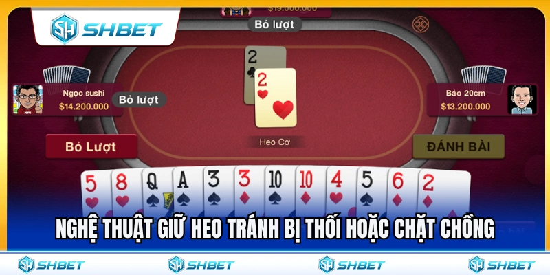 Tiến Lên SHBET – Cách Giữ Heo, Chặn Bài Và Về Nhất 3 Mẹo giữ Heo giúp tránh bị thối hay chặt đè